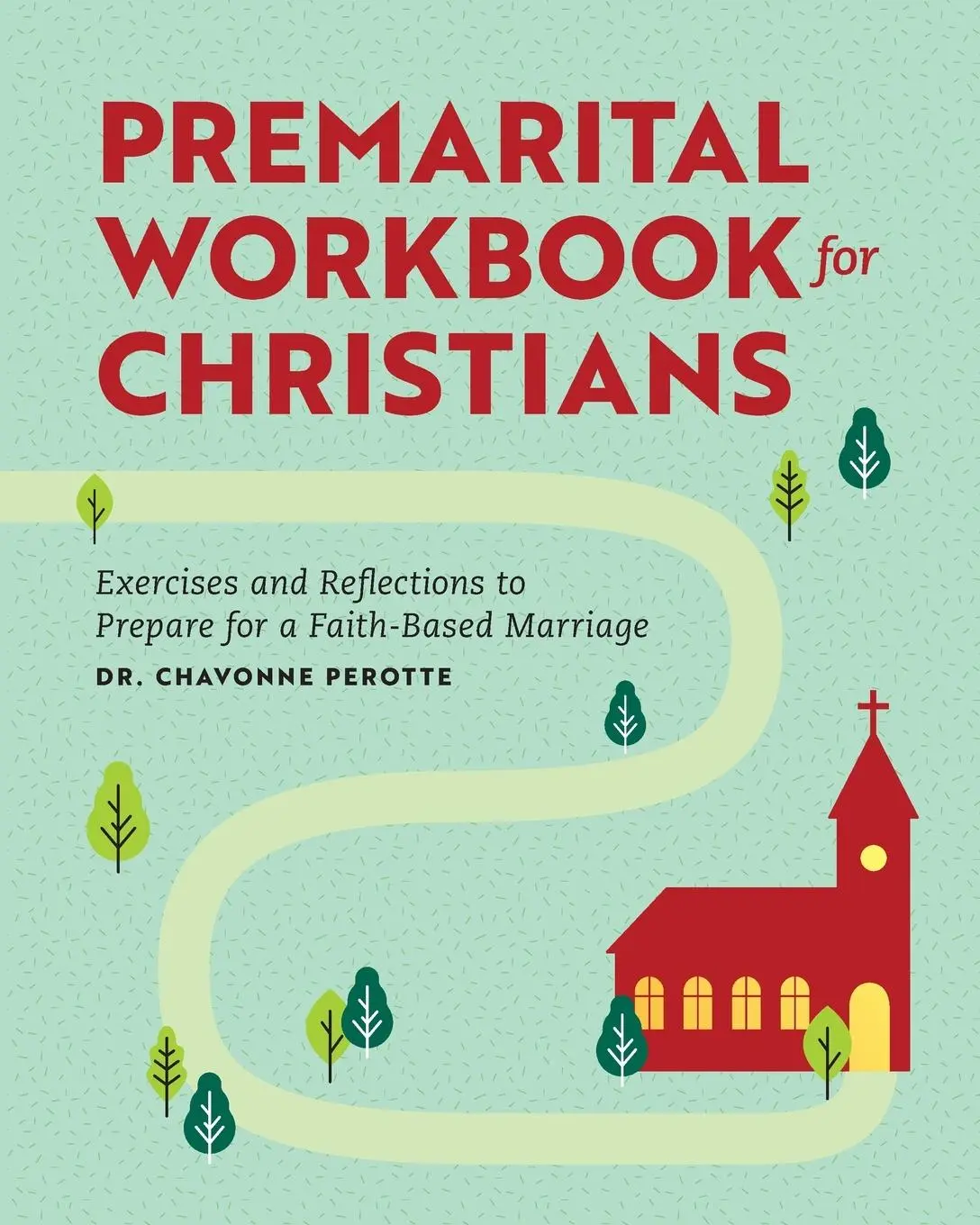 Cover: 9781638079316 | Premarital Workbook for Christians | Chavonne Perotte | Taschenbuch