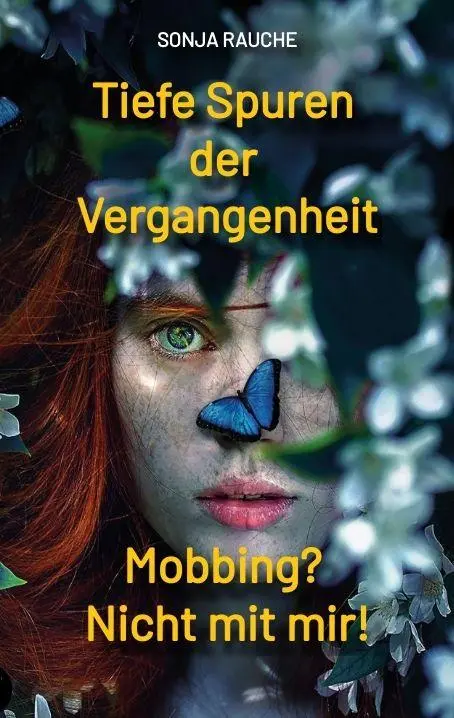 Cover: 9783384729316 | Tiefe Spuren einer traumatischen Vergangenheit | Sonja Rauche | Buch