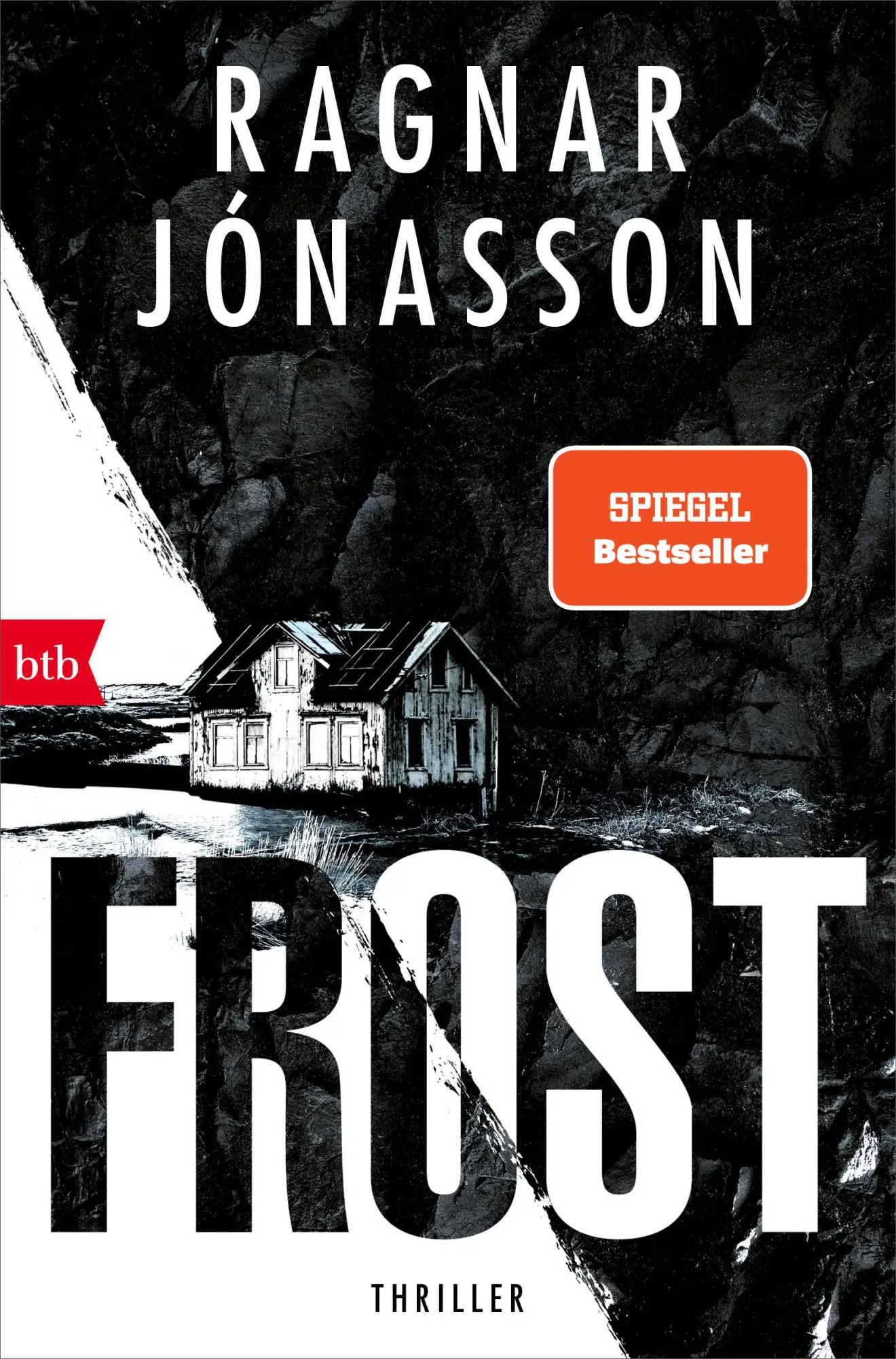 Cover: 9783442759316 | FROST | Thriller - Hulda-Helgi-Serie | Ragnar Jónasson | Taschenbuch Cover: 9783442759316 | FROST | Thriller - Hulda-Helgi-Serie | Ragnar Jónasson | Taschenbuch
