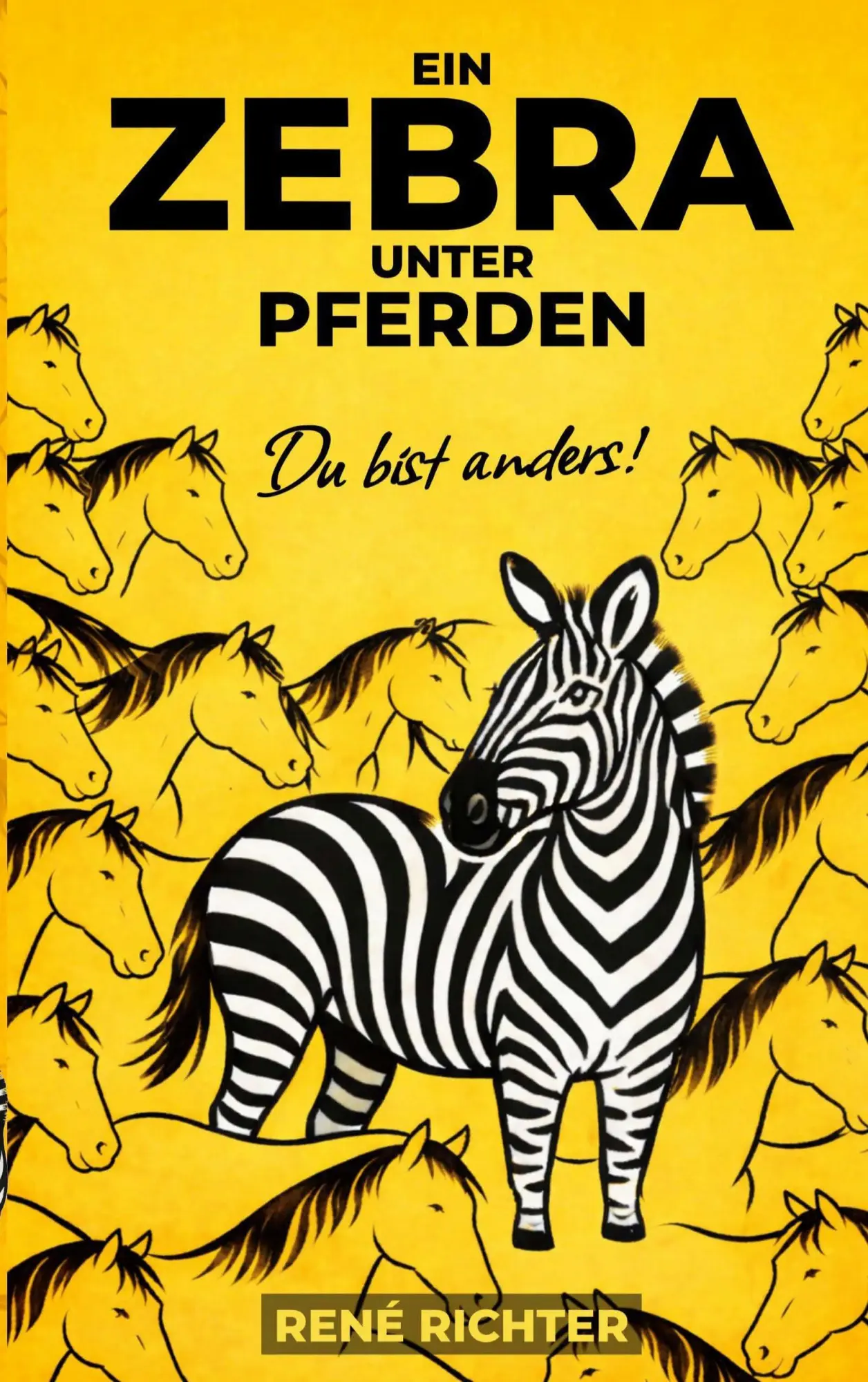 Cover: 9783695759316 | Ein Zebra unter Pferden | Du bist anders! | René Richter | Taschenbuch