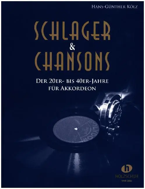 Cover: 9790201309316 | Schlager &amp; Chansons der 20er- bis 40er-Jahre | Hans-Günther Kölz