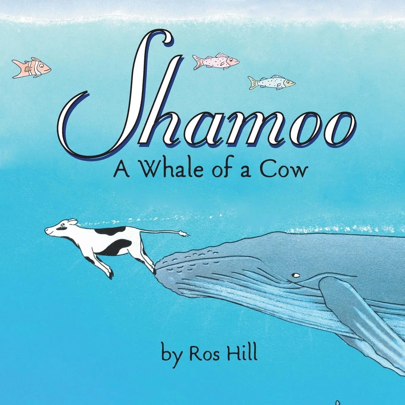 Cover: 9781596879416 | Shamoo, A Whale of a Cow | Ros Hill | Taschenbuch | Englisch | 2013