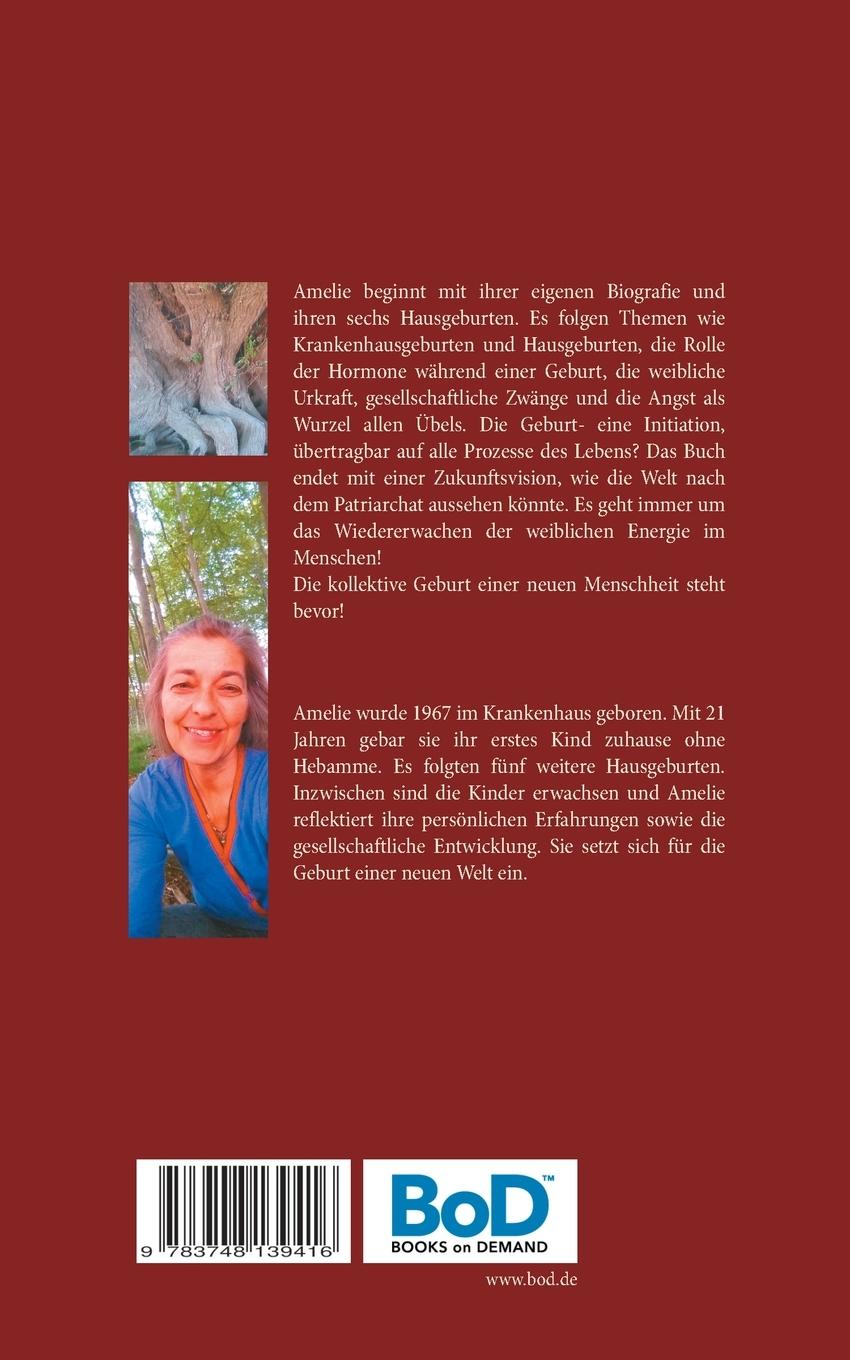 Rückseite: 9783748139416 | Natürliche Geburt | Die Befreiung der Göttin | Amelie Riedell | Buch