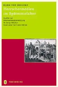 Cover: 9783799559416 | Herrschermedien im Spätmittelalter | Harm von Seggern | Buch | Deutsch
