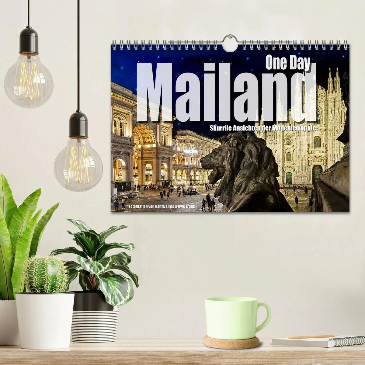 Bild: 9783457379516 | One Day Mailand (Wandkalender 2026 DIN A4 quer), CALVENDO...
