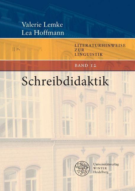 Cover: 9783825349516 | Schreibdidaktik | Valerie Lemke (u. a.) | Taschenbuch | 111 S. | 2022