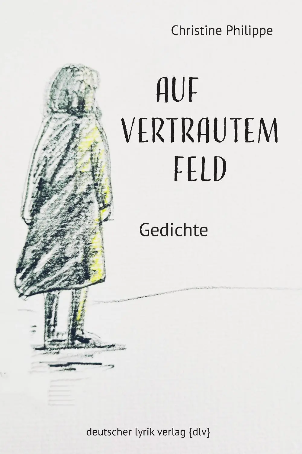 Cover: 9783842249516 | Auf vertrautem Feld | Gedichte | Christine Philippe | Taschenbuch