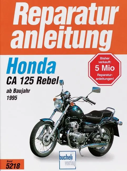 Cover: 9783716819616 | Honda CA 125 Rebel ab Baujahr 1995 | Taschenbuch | 110 S. | Deutsch