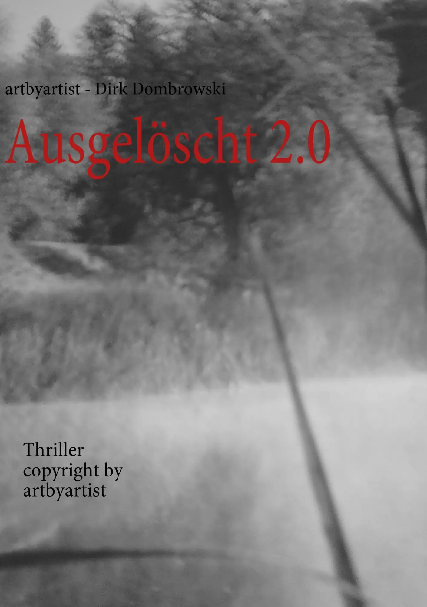 Cover: 9783839129616 | Ausgelöscht 2.0 | copyright artbyartist | Copyright Artbyartist | Buch