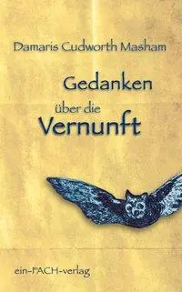 Cover: 9783928089616 | Gedanken über die Vernunft | Philosophinnen 31 | Masham | Taschenbuch