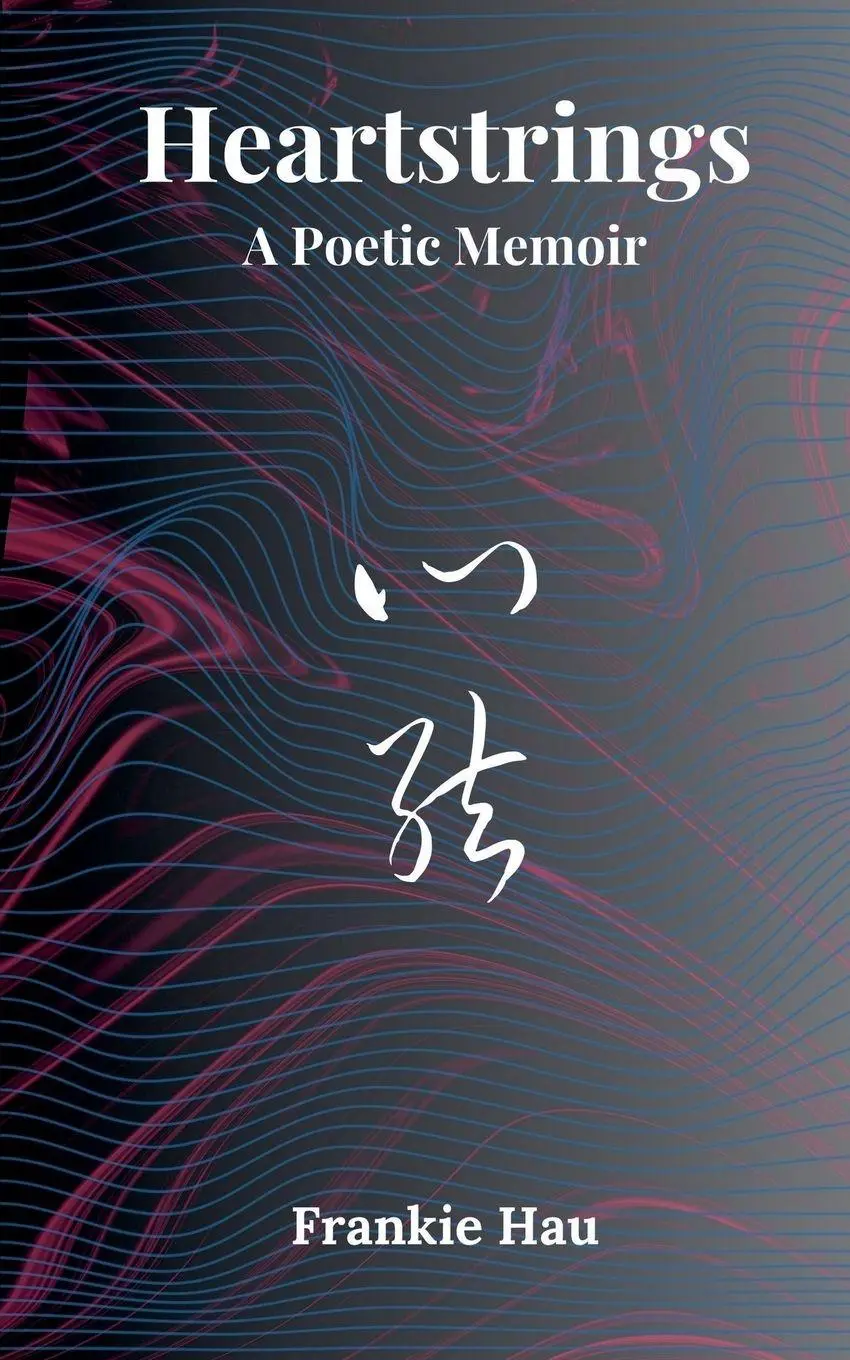 Cover: 9798230119616 | Heartstrings | A Poetic Memoir | Frankie Hau | Taschenbuch | Englisch