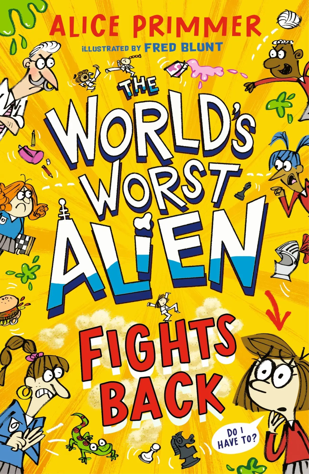 Cover: 9781529519716 | The World's Worst Alien Fights Back | Alice Primmer | Taschenbuch
