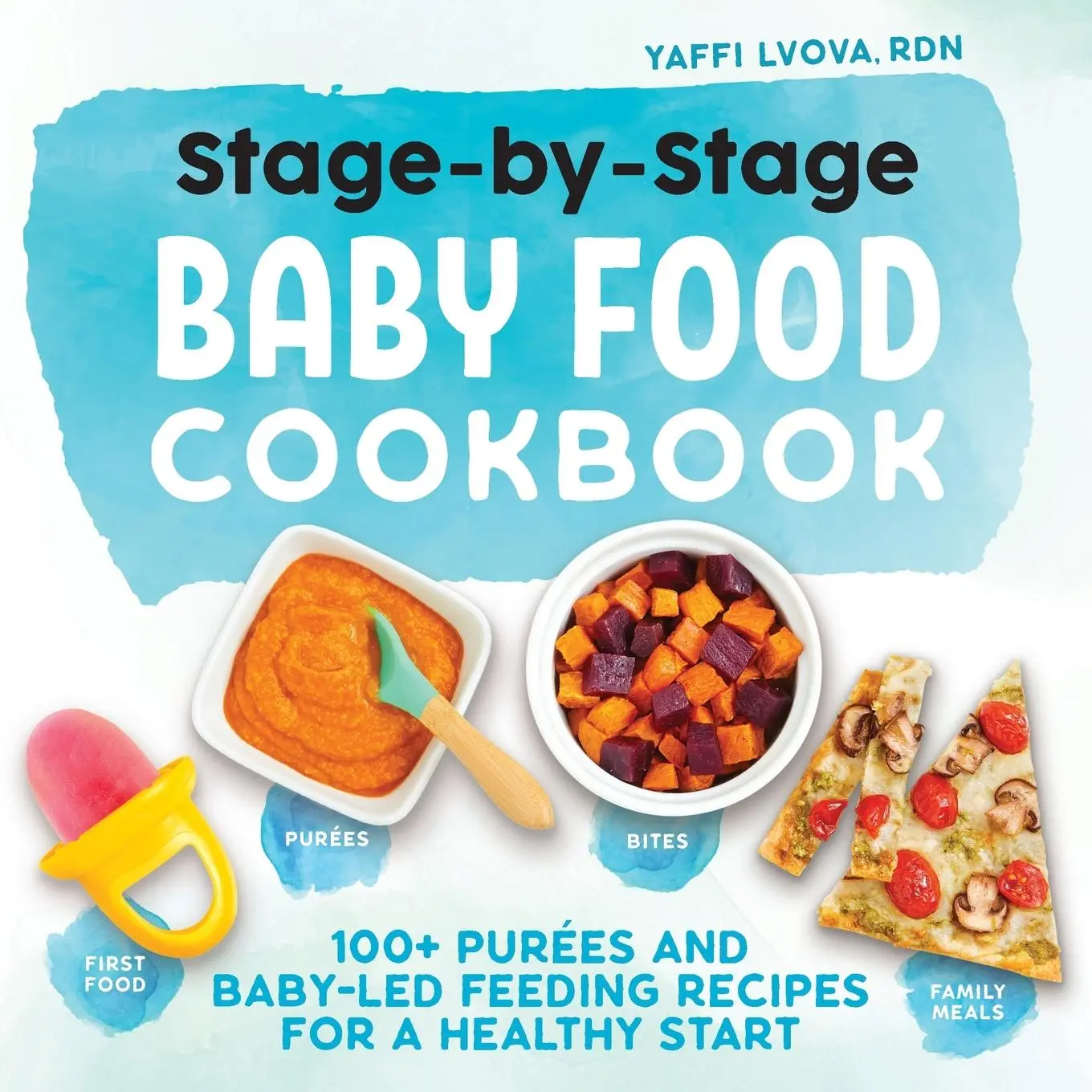 Cover: 9781641529716 | Stage-By-Stage Baby Food Cookbook | Yaffi Lvova | Taschenbuch | 2020