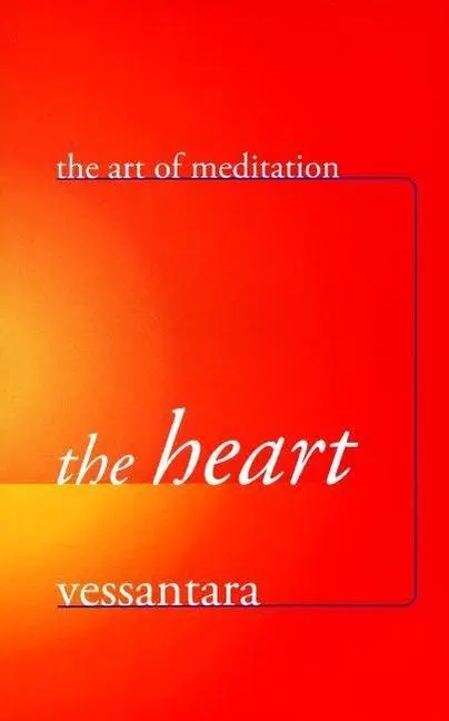 Cover: 9781899579716 | The Heart | Vessantara | Taschenbuch | Kartoniert / Broschiert | 2006