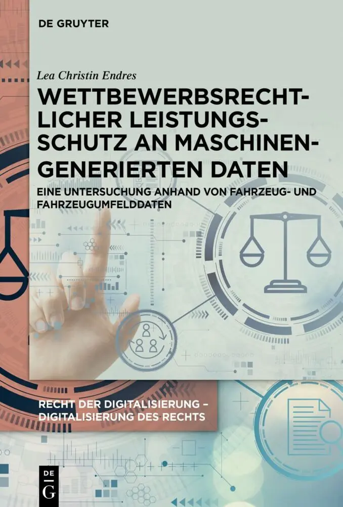 Cover: 9783111369716 | Wettbewerbsrechtlicher Leistungsschutz an maschinengenerierten Daten