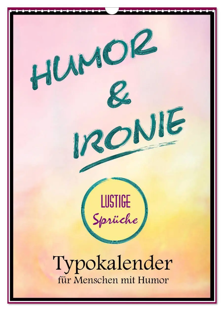 Cover: 9783516379716 | Humor und Ironie. Lustige Sprüche (Wandkalender 2026 DIN A3 hoch),...