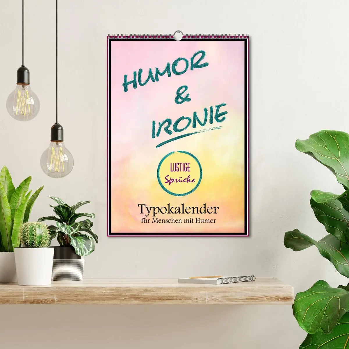 Bild: 9783516379716 | Humor und Ironie. Lustige Sprüche (Wandkalender 2026 DIN A3 hoch),...