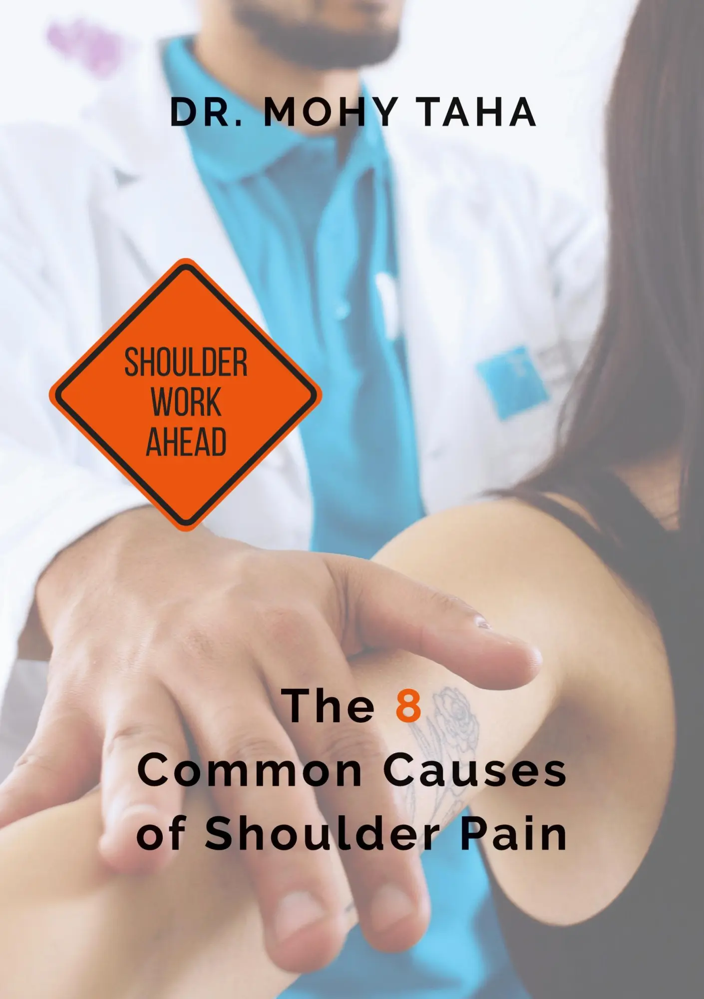 Cover: 9783755729716 | Shoulder Work Ahead | The 8 Common Causes of Shoulder Pain | Mohy Taha