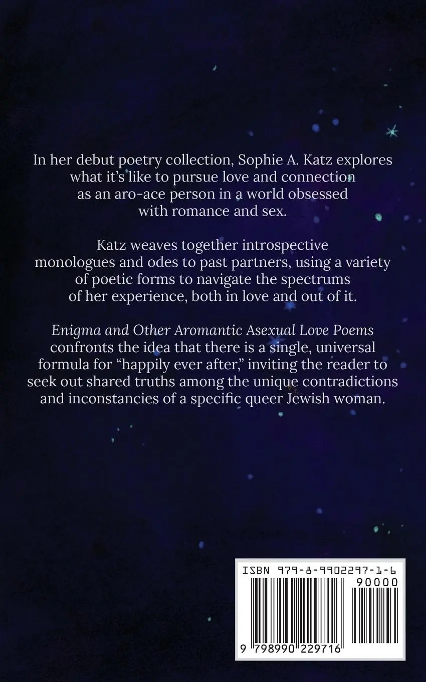Rückseite: 9798990229716 | Enigma and Other Aromantic Asexual Love Poems | Sophie A. Katz | Buch