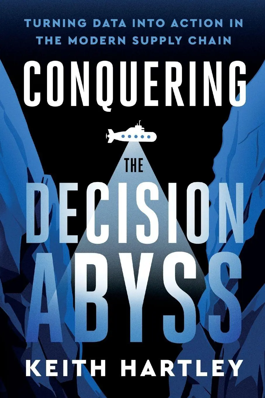 Cover: 9798998939716 | Conquering the Decision Abyss | Keith Hartley | Taschenbuch | Englisch