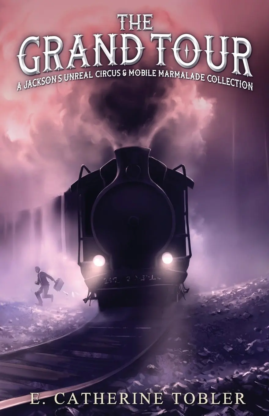 Cover: 9781937009816 | The Grand Tour | E. Catherine Tobler | Taschenbuch | Englisch | 2020