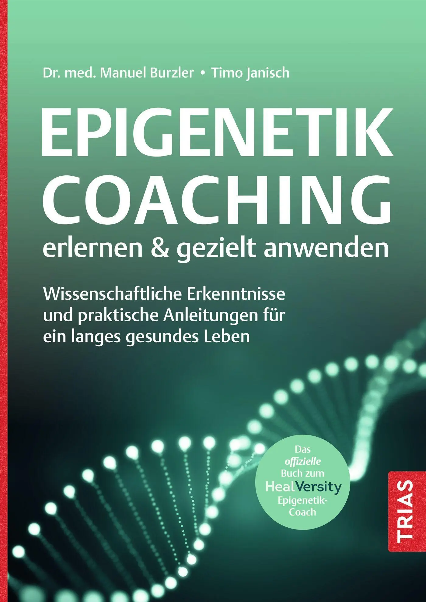 Cover: 9783432119816 | Epigenetik-Coaching erlernen &amp; gezielt anwenden | Burzler (u. a.)