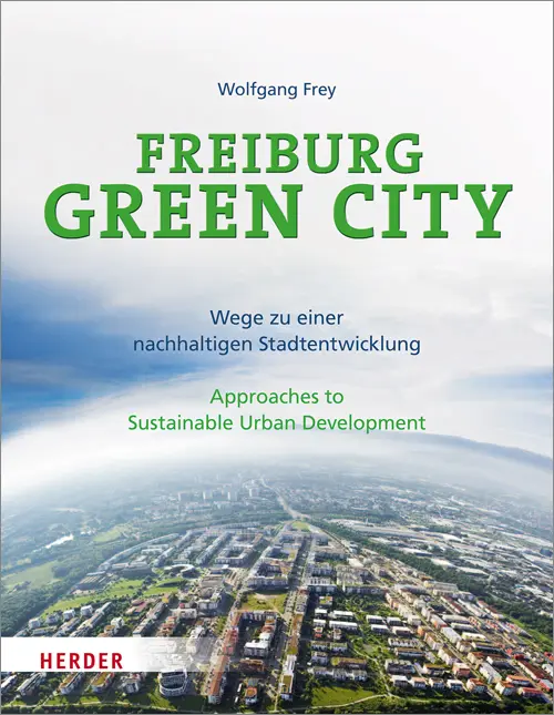 Cover: 9783451309816 | Freiburg Green City | Wolfgang Frey | Taschenbuch | 208 S. | Deutsch