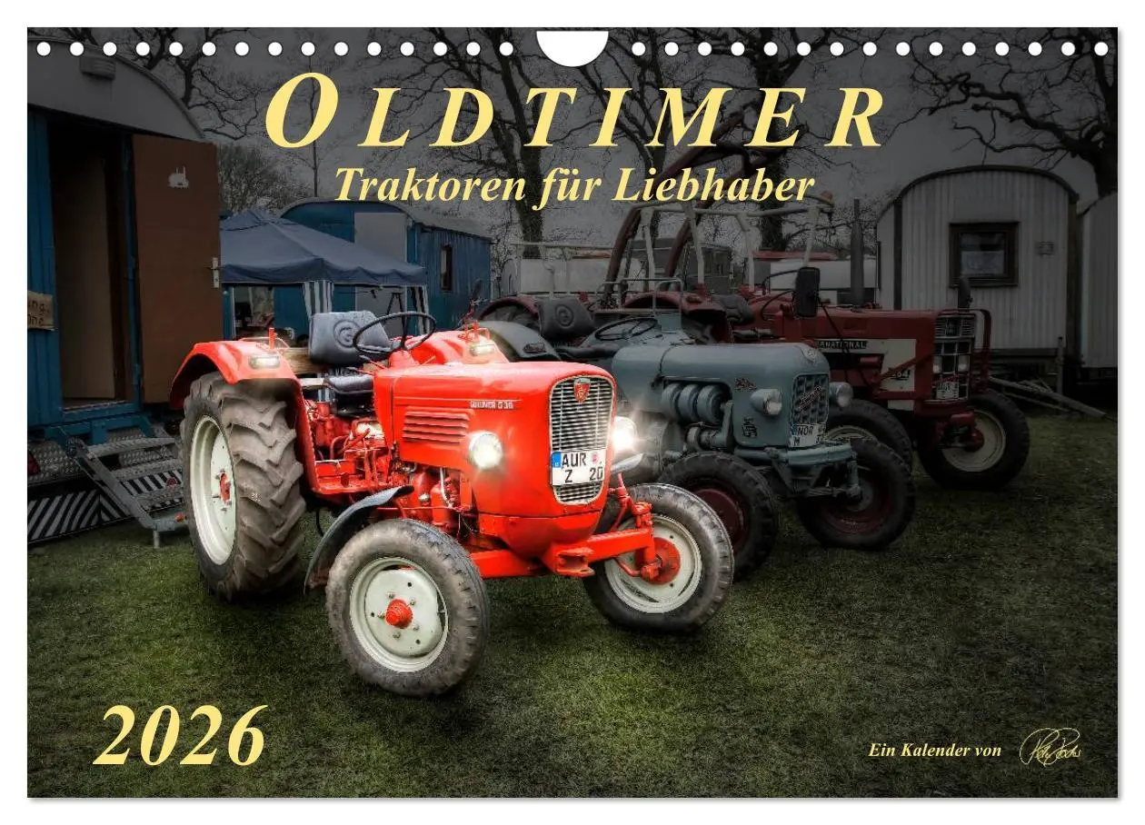 Cover: 9783516059816 | Oldtimer - Traktoren für Liebhaber (Wandkalender 2026 DIN A4 quer),...