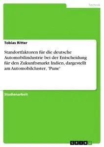 Cover: 9783640259816 | Standortfaktoren für die deutsche Automobilindustrie bei der...