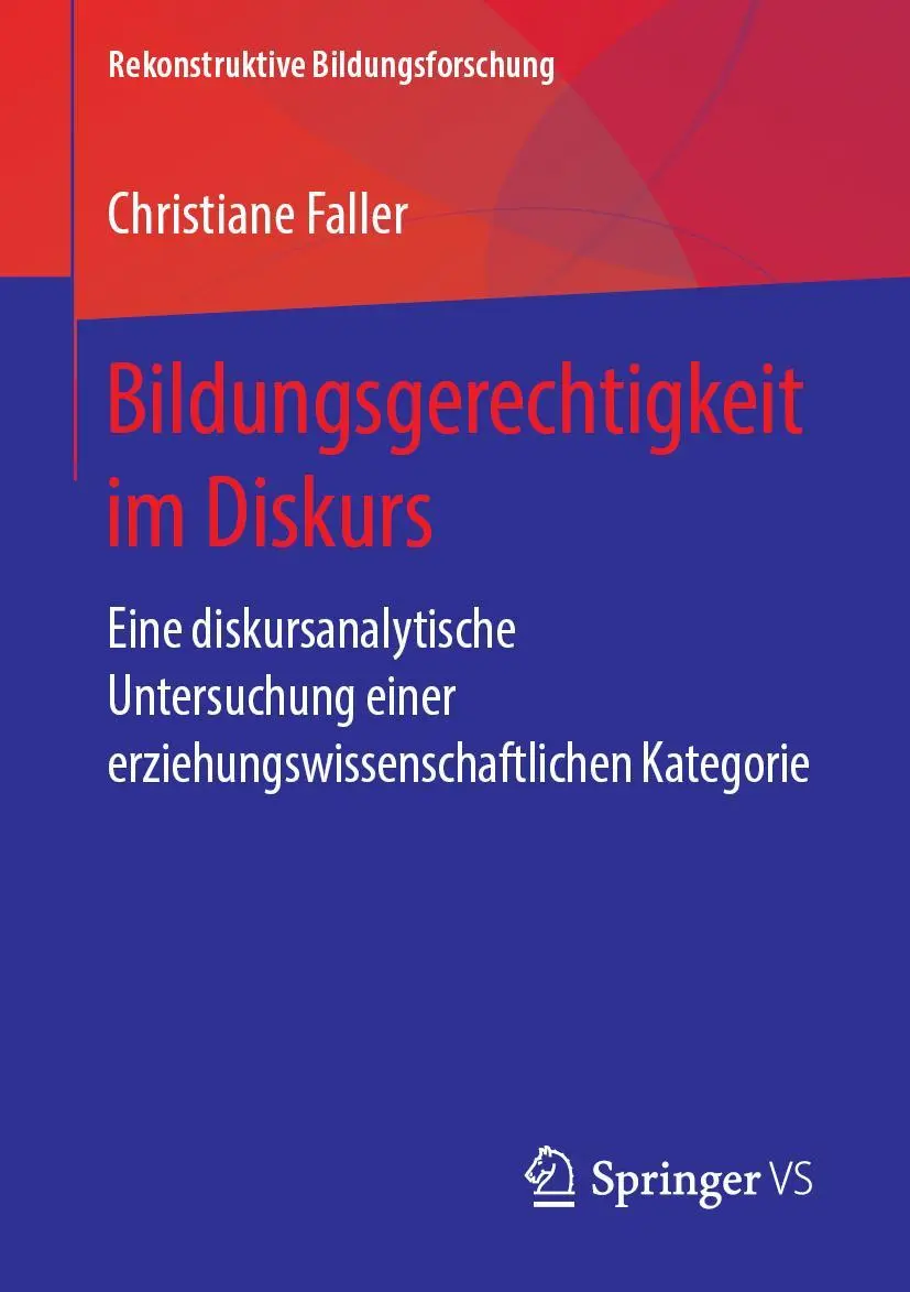 Cover: 9783658249816 | Bildungsgerechtigkeit im Diskurs | Christiane Faller | Taschenbuch
