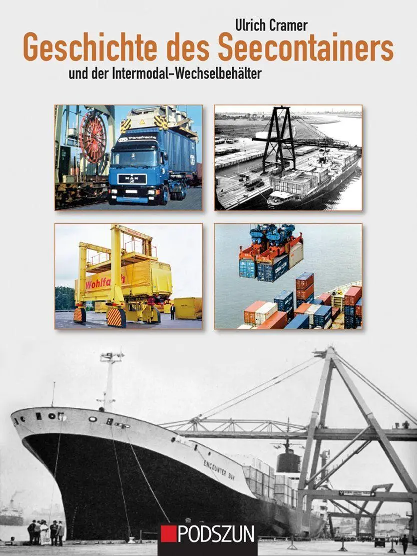 Cover: 9783861339816 | Geschichte der Seecontainer | und der Intermodal-Wechselbehälter