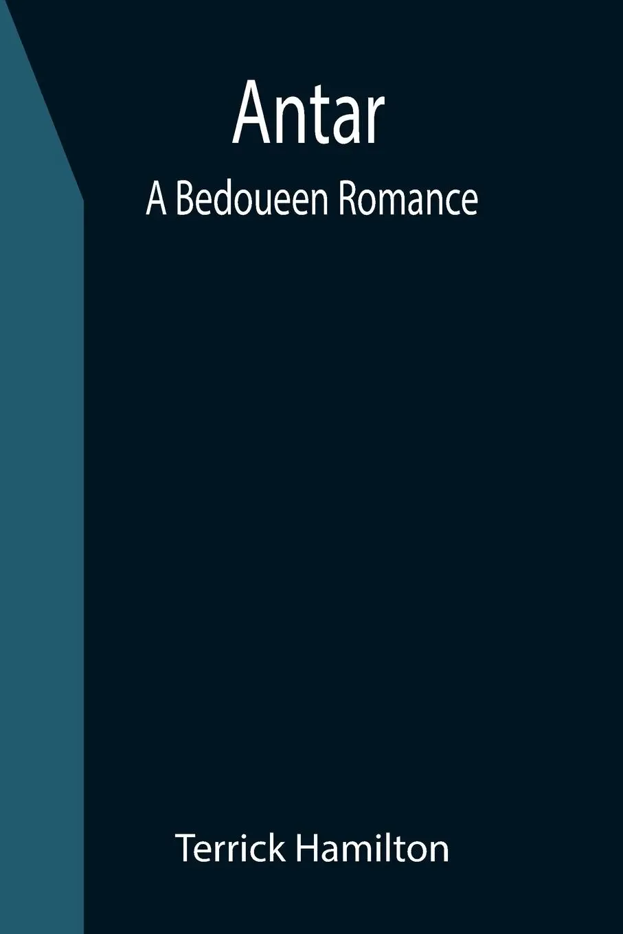 Cover: 9789355399816 | Antar | A Bedoueen Romance | Terrick Hamilton | Taschenbuch | Englisch