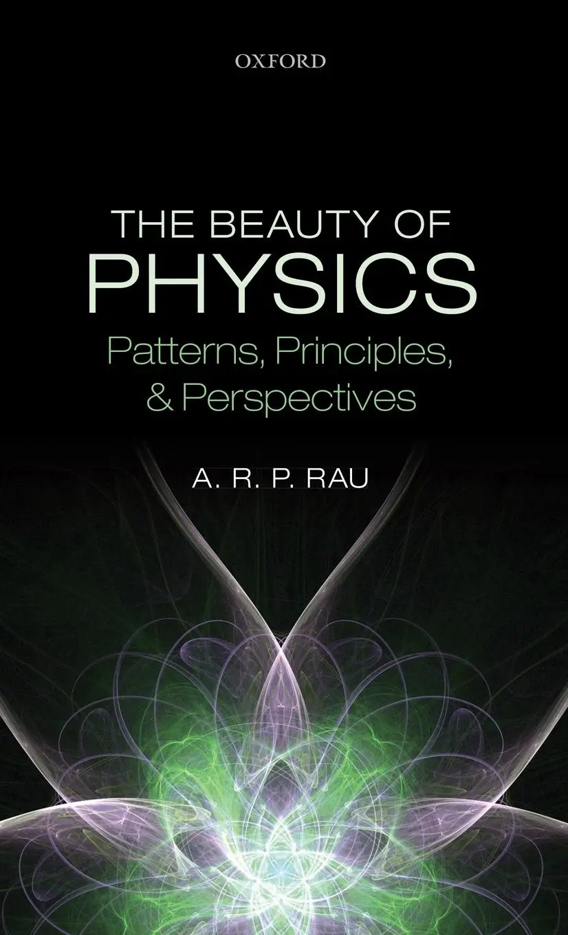 Cover: 9780198709916 | Beauty of Physics | Patterns, Principles, and Perspectives | A R P Rau