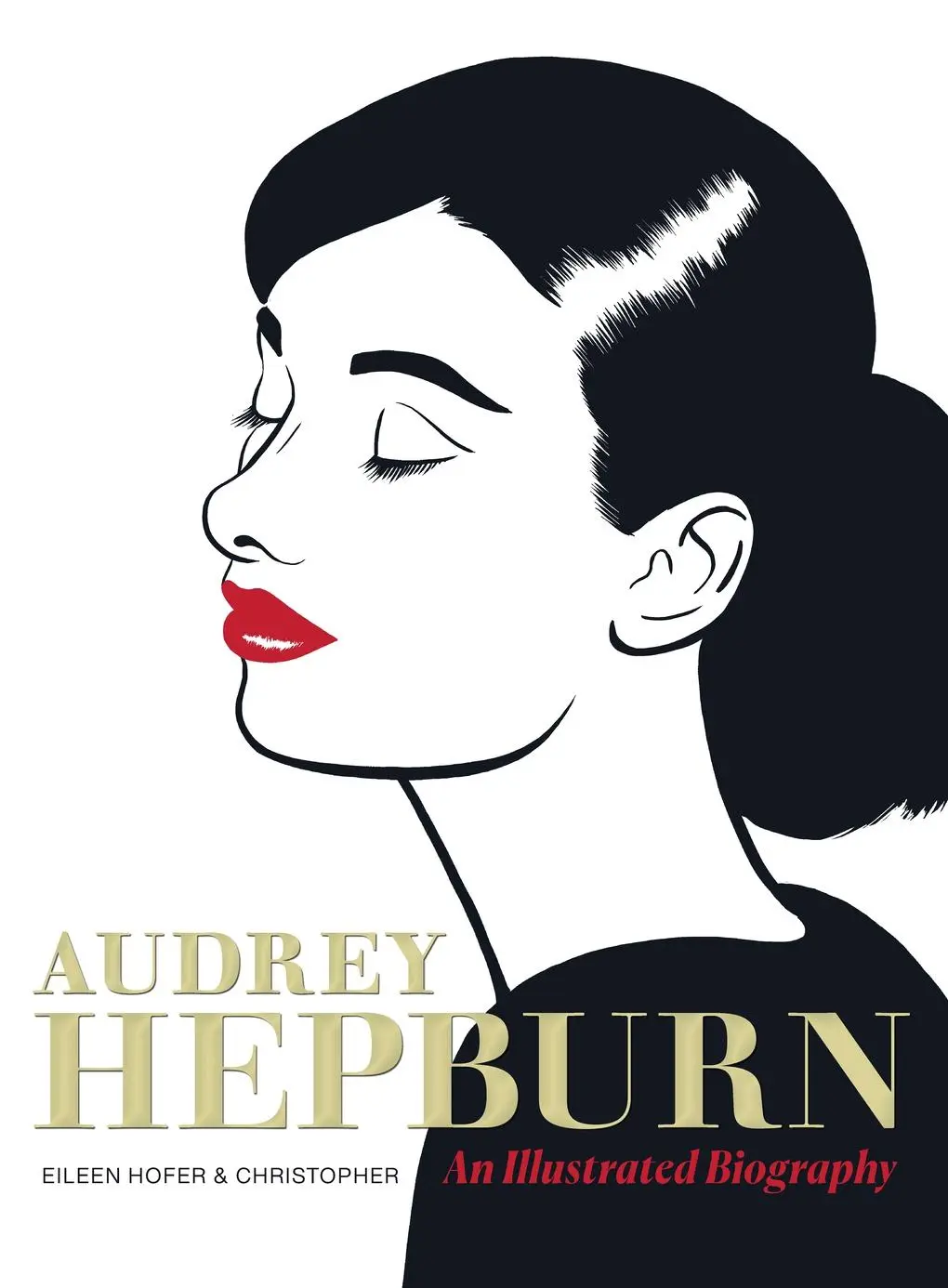 Cover: 9781419779916 | Audrey Hepburn | An Illustrated Biography | Eileen Hofer (u. a.)