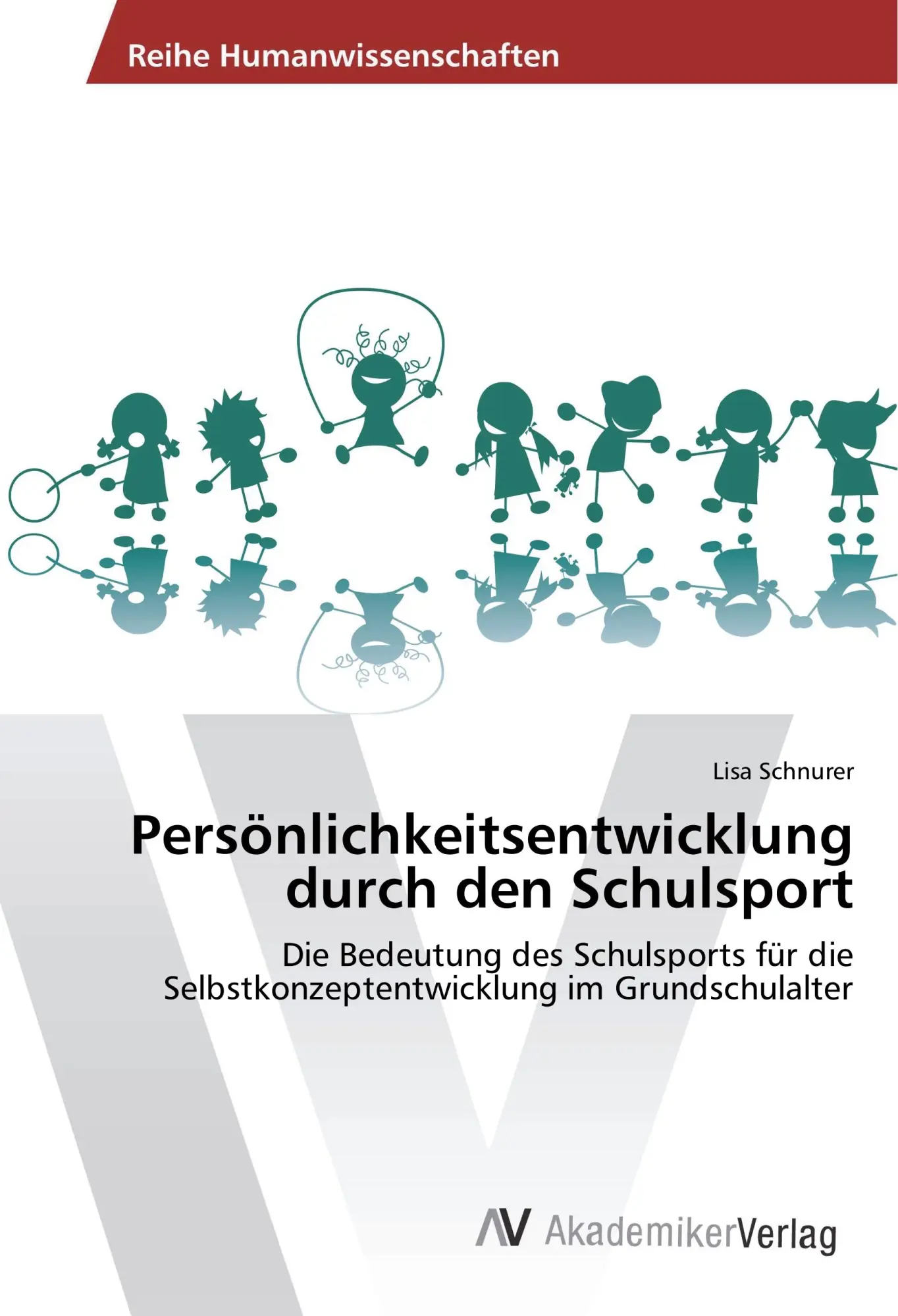 Cover: 9783330519916 | Persönlichkeitsentwicklung durch den Schulsport | Lisa Schnurer | Buch