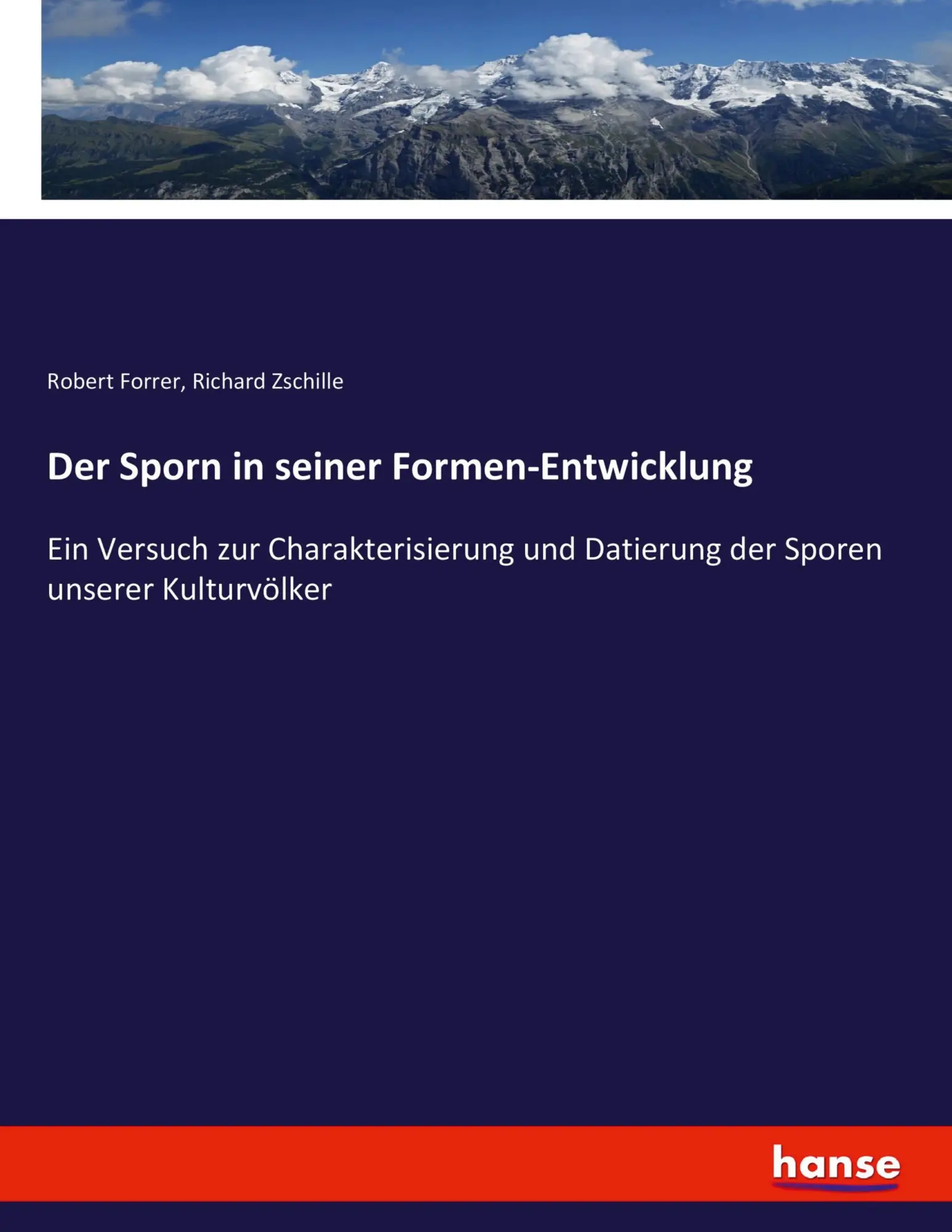 Cover: 9783742839916 | Der Sporn in seiner Formen-Entwicklung | Robert Forrer (u. a.) | Buch