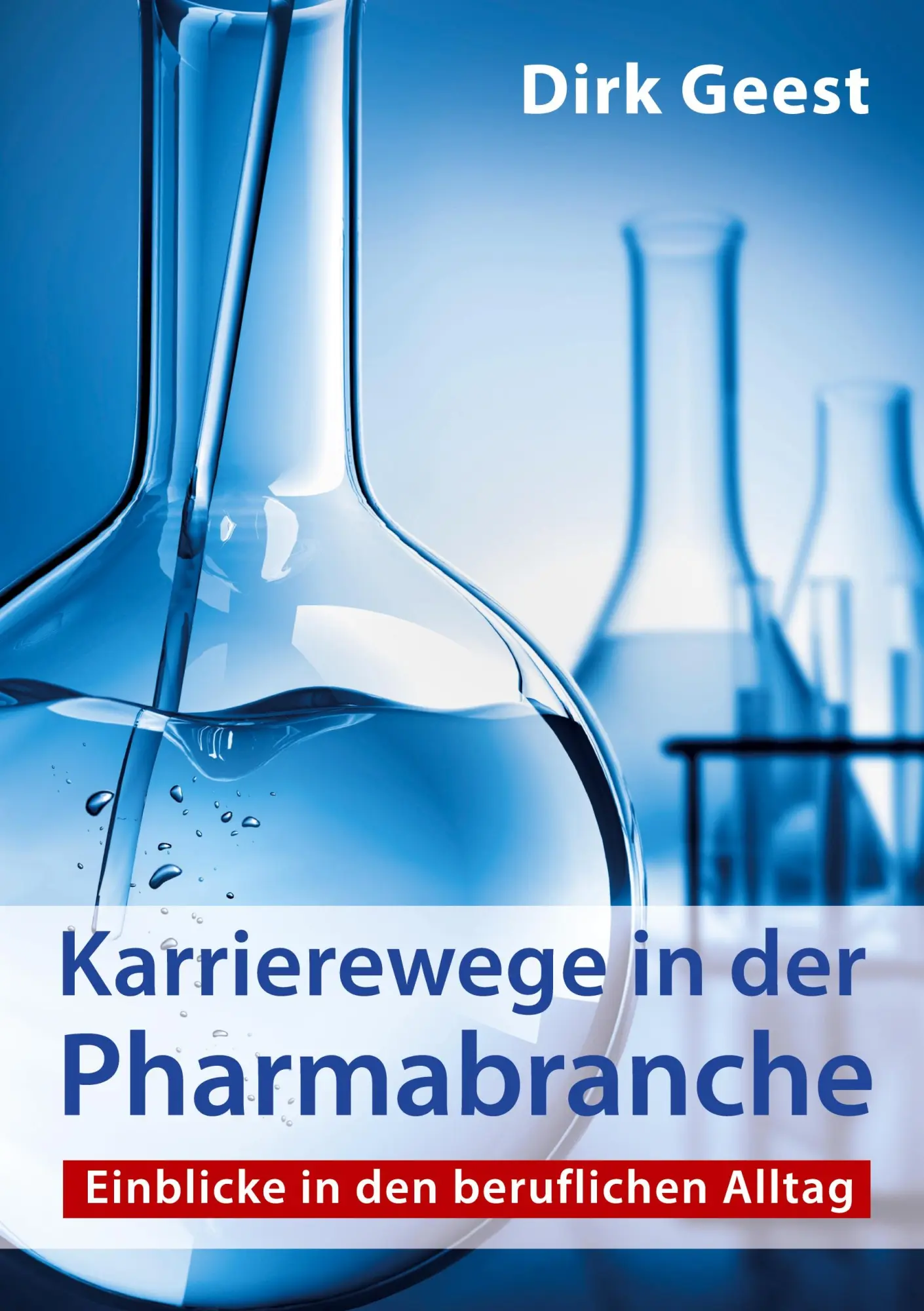 Cover: 9783756869916 | Karrierewege in der Pharmabranche | Dirk Geest | Taschenbuch | 188 S. Cover: 9783756869916 | Karrierewege in der Pharmabranche | Dirk Geest | Taschenbuch | 188 S.