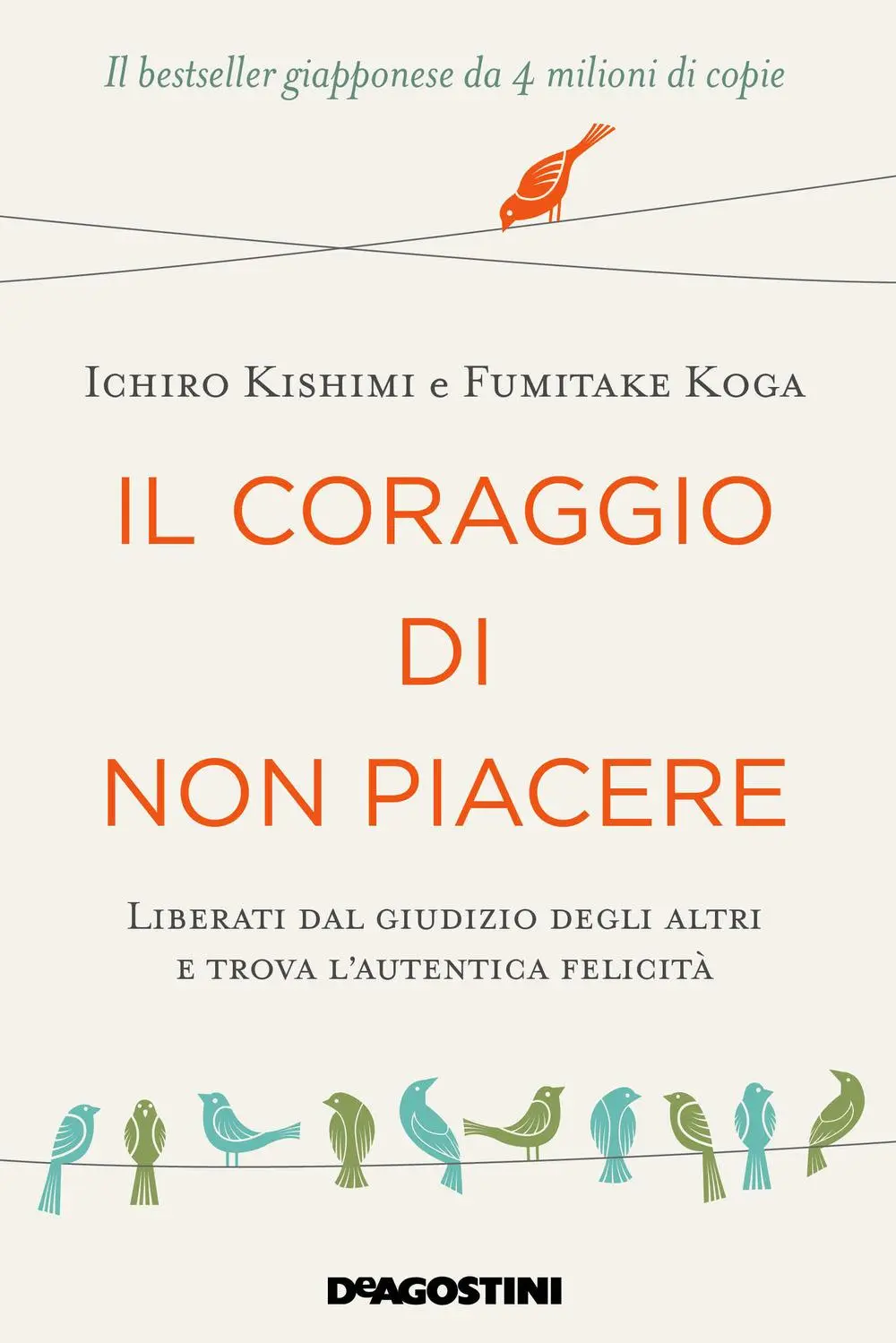 Cover: 9788851169916 | Il coraggio di non piacere. Liberati dal giudizio degli altri e...