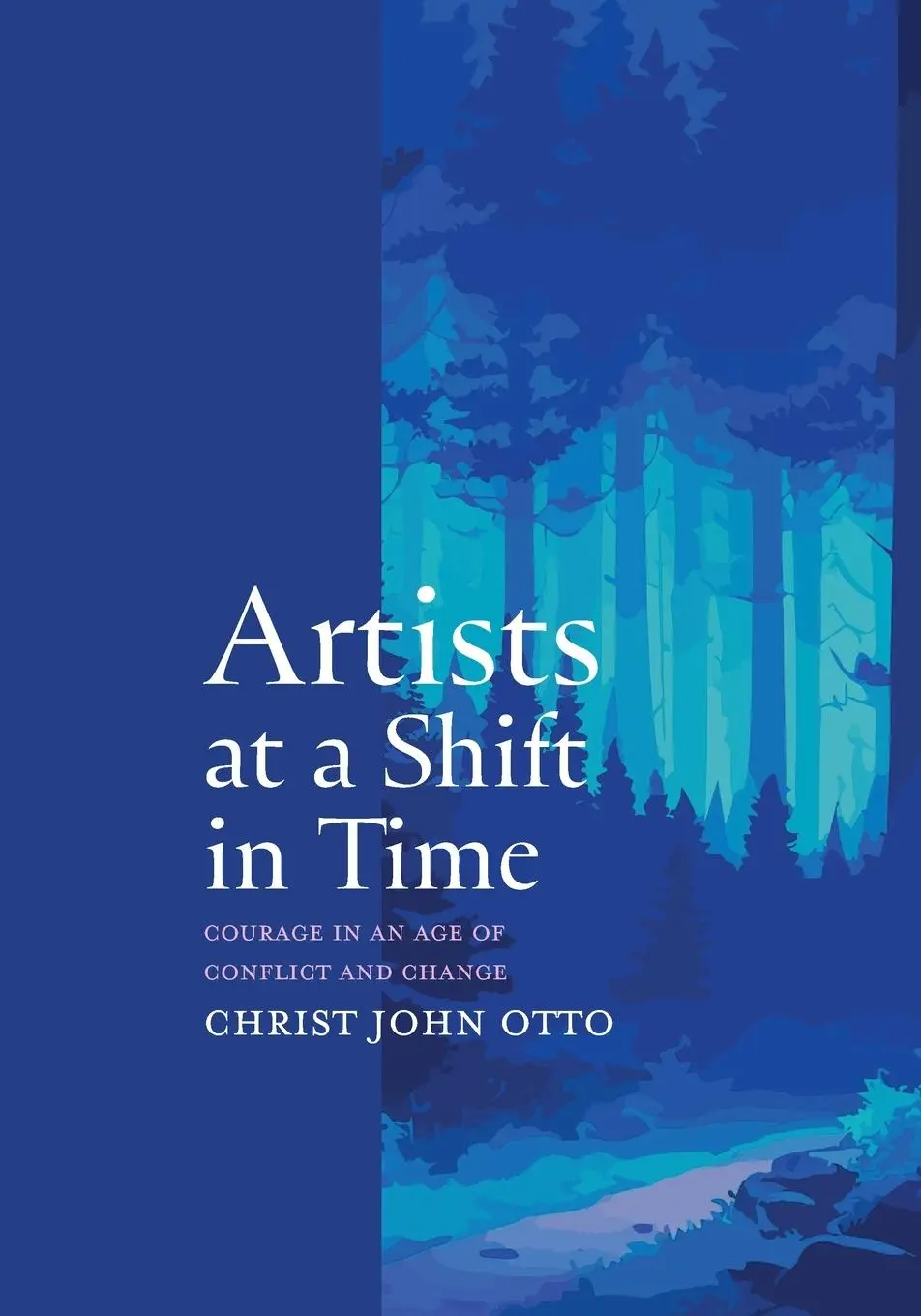 Cover: 9798987409916 | Artists at a Shift in Time | Courage in a Time of Conflict and Change