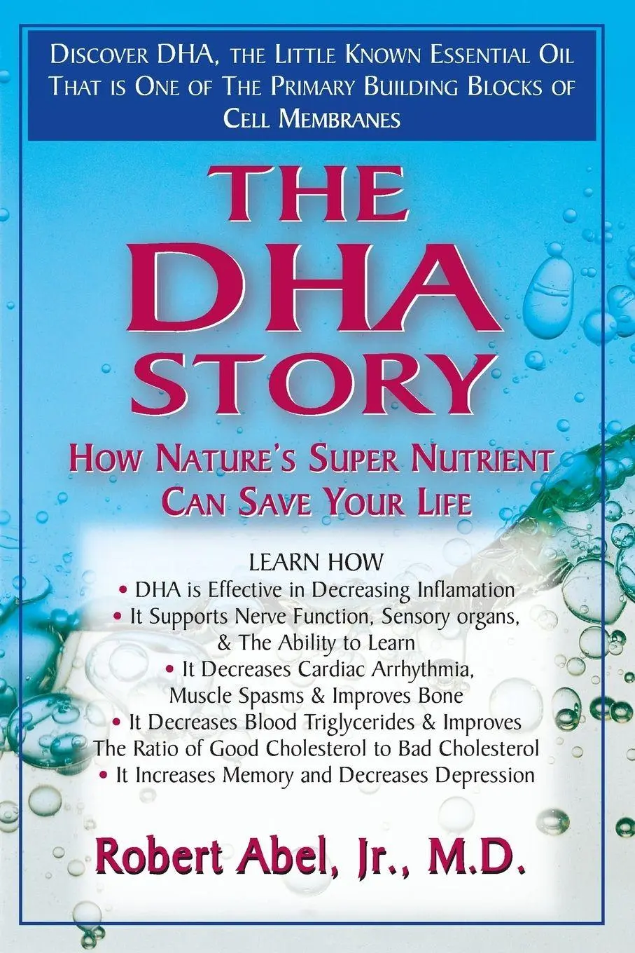 Cover: 9781591200017 | The DHA Story | How Nature's Super Nutrient Can Save Your Life | Abel