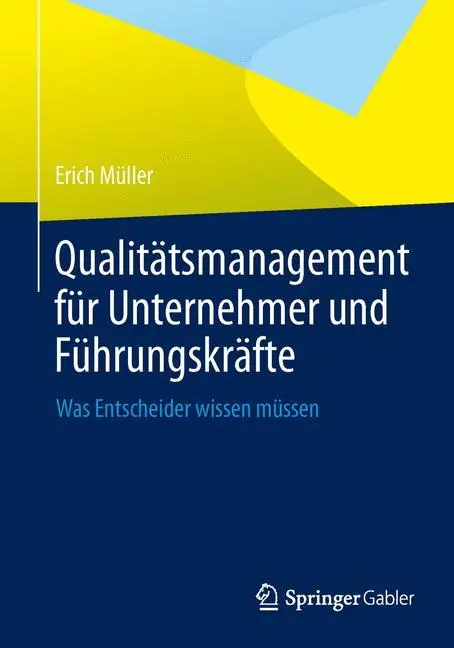 Cover: 9783642410017 | Qualitätsmanagement für Unternehmer und Führungskräfte | Erich Müller