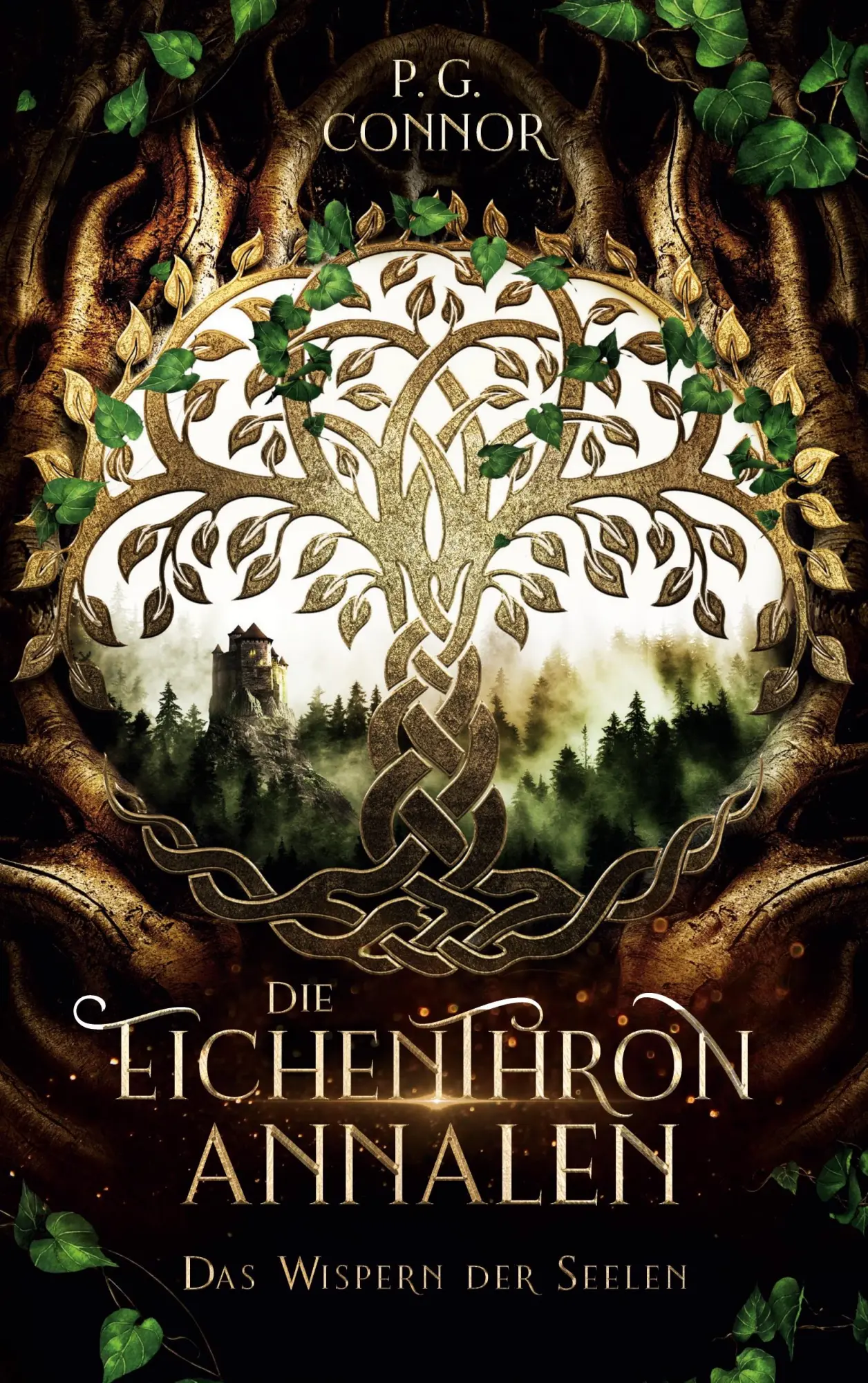Cover: 9783752610017 | Die Eichenthron Annalen | Bd.1 Das Wispern der Seelen | P. G. Connor