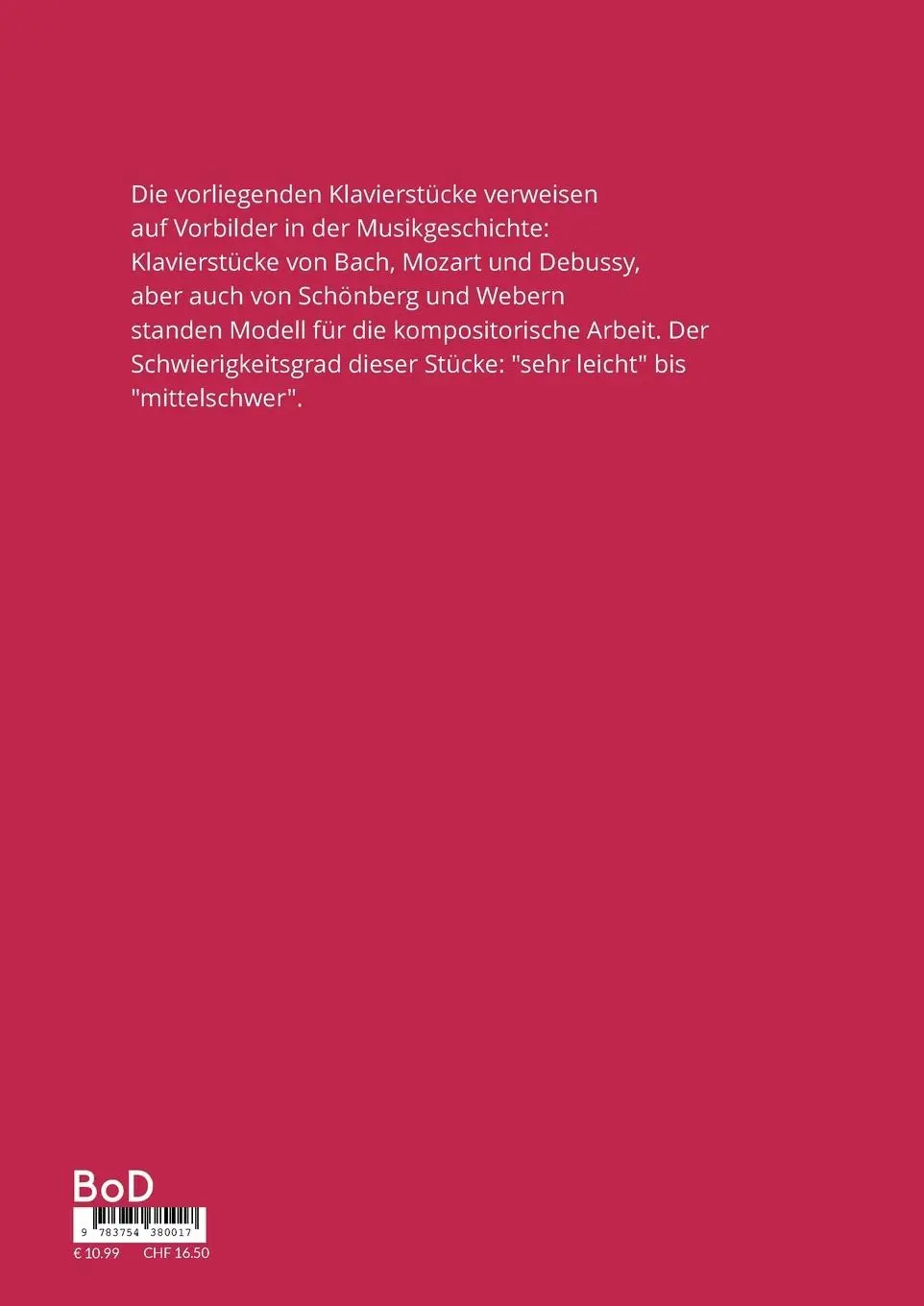 Rückseite: 9783754380017 | Kleine Klavierstücke | "sehr leicht" bis "mittelschwer" | Wohler