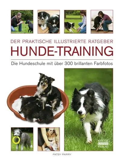 Cover: 9783846830017 | Hunde-Training | Die Hundeschulen mit über 300 brillianten Farbfotos