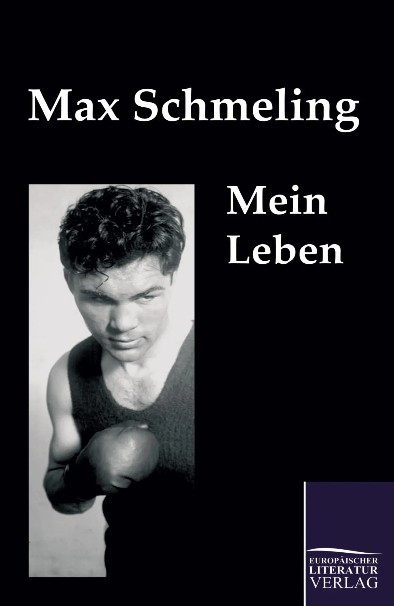 Cover: 9783862670017 | Mein Leben | Max Schmeling | Taschenbuch | Paperback | 288 S. | 2021