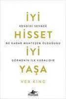 Cover: 9786254100017 | Iyi Hisset, Iyi Yasa | Vex King | Taschenbuch | Türkisch | 2022