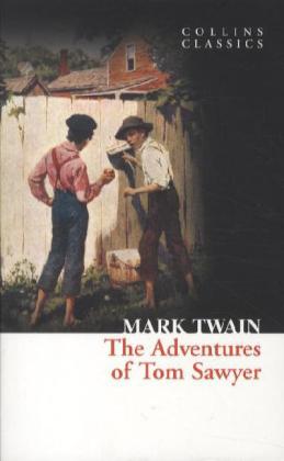 The Adventures of Tom Sawyer | Mark Twain | Taschenbuch | 272 S. | Englisch | 2011 | William Collins | EAN 9780007420117 - Twain, Mark