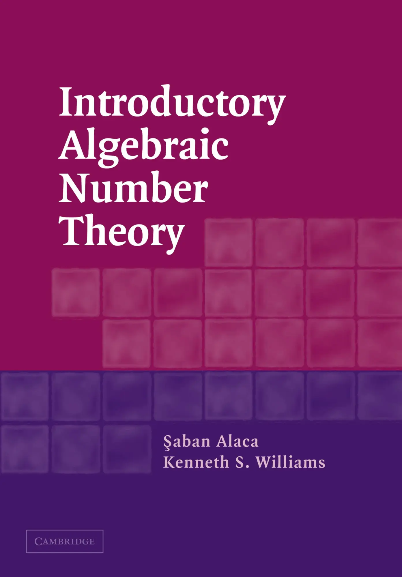 Cover: 9780521540117 | Introductory Algebraic Number Theory | Saban Alaca (u. a.) | Buch