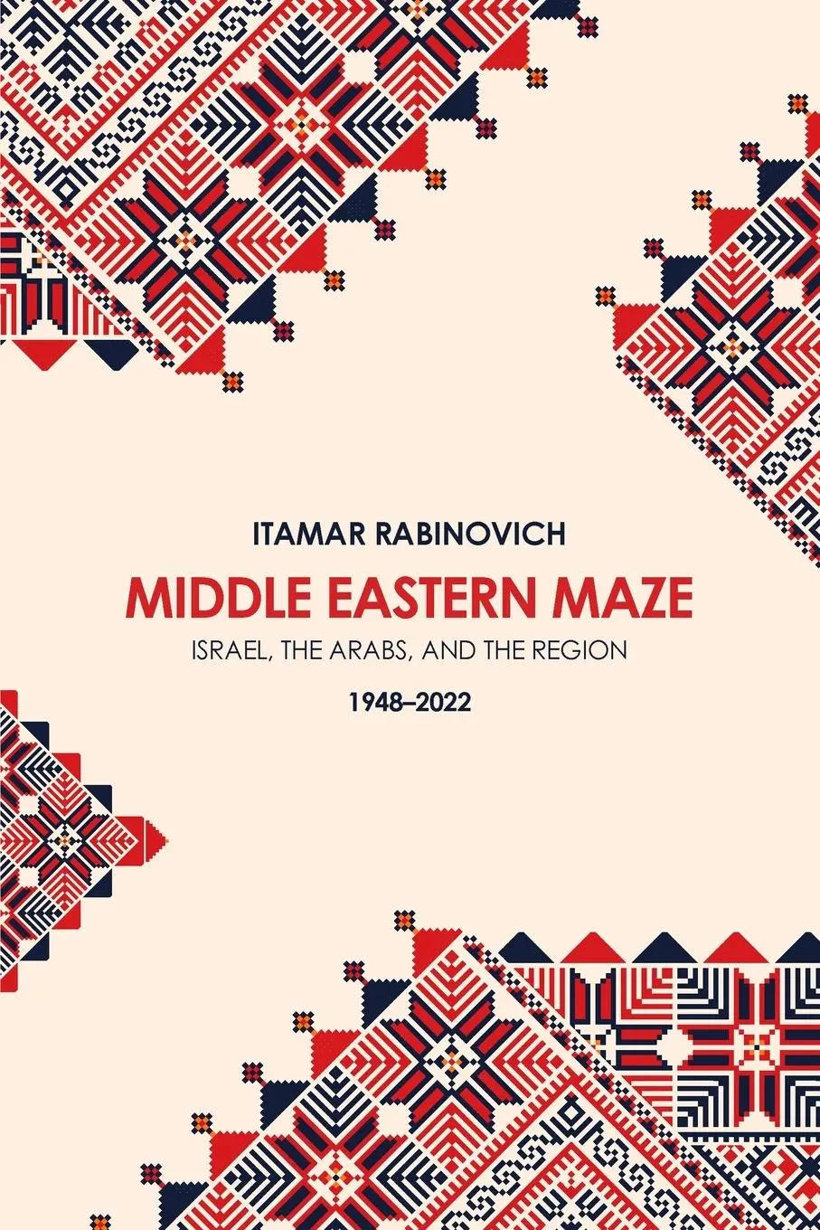 Cover: 9780815740117 | Middle Eastern Maze | Israel, The Arabs, and the Region 1948-2022