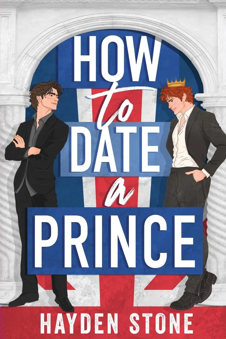 Cover: 9781069490117 | How to Date a Prince | An Enemies to Lovers MM Queer Romance | Stone